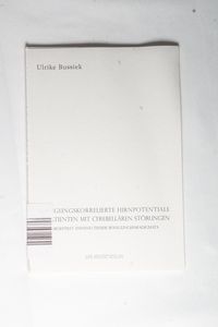 Bewegungskorrelierte Hirnpotentiale bei Patienten mit cerebellären Störungen. Dargestellt anhand zweier Bewegungsparadigma Bewegungskorrelierte Hirnpotentiale bei Patienten mit cerebellären Störungen. Dargestellt anhand zweier Bewegungsparadigma