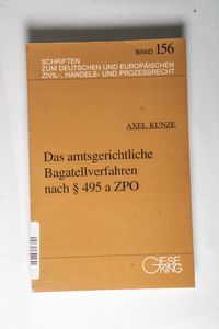 Das amtsgerichtliche Bagatellverfahren nach § 495 a ZPO