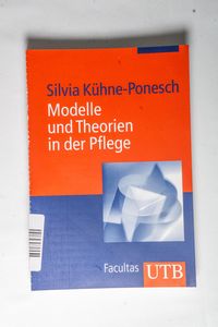 Modelle und Theorien in der Pflege