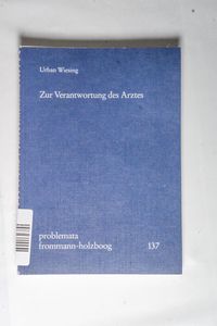 Zur Verantwortung des Arztes. - Wiesing, Urban