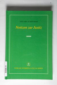 Notizen zur Justiz. Eduard Schneider Schneider, Eduard (Verfasser): - Schneider, Eduard (Verfasser) Notizen zur Justiz. Eduard Schneider Schneider, Eduard (Verfasser): - Schneider, Eduard (Verfasser)