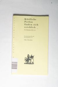 Köstliche Perlen finden sich reichlich: Ein Kügelgen-Brevier. - Ebersbach (Hg.), Volker Köstliche Perlen finden sich reichlich: Ein Kügelgen-Brevier. - Ebersbach (Hg.), Volker