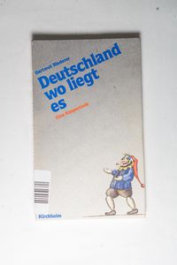 Deutschland, wo liegt es : Eine Kasperliade. [Ill.: Stefan Fichert] - Riederer, Hartmut