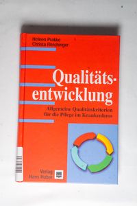 Gebr. - Qualitätsentwicklung: Allgemeine Qualitätskriterien für die Pflege im Krankenhaus