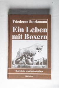 Ein Leben mit Boxern - Stockmann, Friederun