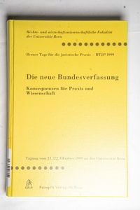 Die neue Bundesverfassung: Konsequenze... Die neue Bundesverfassung: Konsequenze...