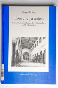 Rom und Jerusalem : Kirchenbauvorstell... Rom und Jerusalem : Kirchenbauvorstell...