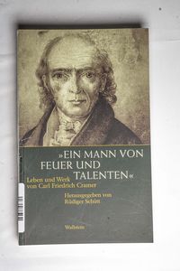 Ein Mann von Feuer und Talenten«. Lebe...