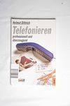 Telefonieren, professionell und überzeugend - Dit