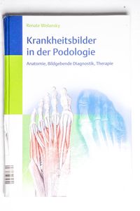 Krankheitsbilder in der Podologie: Ana...