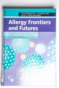 Allergy Frontiers and Futures: Proceed...