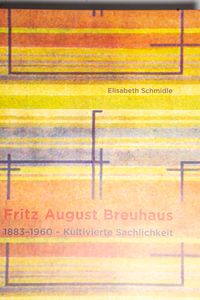 Fritz August Breuhaus. 1883 - 1960 ; k...