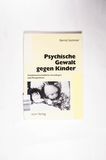 Psychische Gewalt gegen Kinder - Sommer, Bernd