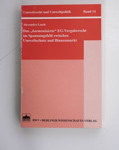 Das harmonisierte EG-Vergaberecht im ... Das harmonisierte EG-Vergaberecht im ...