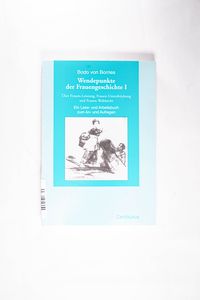 Wendepunkte der Frauengeschichte I: Über Frauen-Leistung, Frauen-Unterdrückung und Frauen-Wahlrecht Wendepunkte der Frauengeschichte I: Über Frauen-Leistung, Frauen-Unterdrückung und Frauen-Wahlrecht