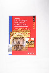 Clavierspiel Der Bachzeit: German Language (Paperback) - Paul Heuser Clavierspiel Der Bachzeit: German Language (Paperback) - Paul Heuser