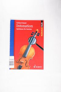 Intonation: Spielräume für Streicher (Studienbuch Musik) - Gerhard Mantel