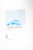 Gender studies : Denkachsen und Perspektiven der Geschlechterforschung. - Bauer, Ingrid und Julia Neissl