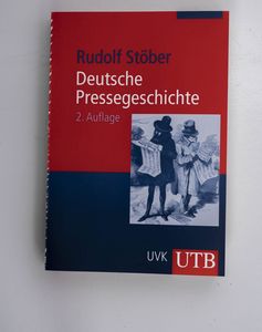 Deutsche Pressegeschichte. Von den An... Deutsche Pressegeschichte. Von den An...