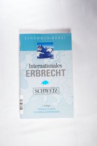 Internationales Erbrecht Schweiz