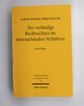 Der vorläufige Rechtsschutz im internationalen Ve