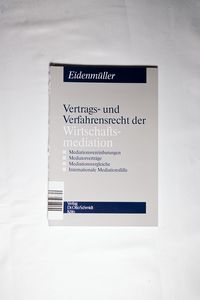 Vertrags- und Verfahrensrecht der Wirtschaftsmediation