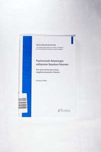 Psychosoziale Belastungen euthyreoter Basedow-Patienten Psychosoziale Belastungen euthyreoter Basedow-Patienten