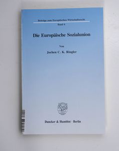  Die Europäische Sozialunion. Beiträge...