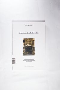 Lernen, mit dem Tod zu leben : menschenwürdiges Sterben Lernen, mit dem Tod zu leben : menschenwürdiges Sterben