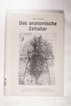 Anatomische Zeitalter: Die Anatomie der Renaissanc