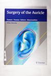 Surgery of the Auricle : Tumors - Trauma - Defects