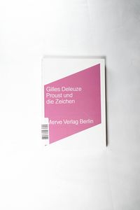 Proust und die Zeichen - Gilles Deleuze Proust und die Zeichen - Gilles Deleuze