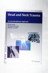 Head and Neck Trauma: An Interdisciplinary Approac