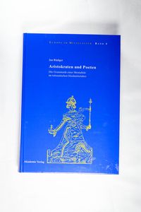 Aristokraten und Poeten Die Grammatik einer Mentalität im tolosanischen Hochmittelalter - Rüdiger, Jan