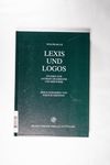 Lexis Und Logos: Studien Zur Antiken Grammatik Und