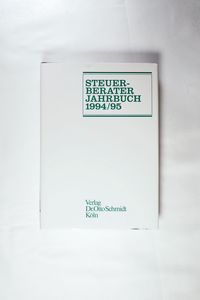 Steuerberater-Jahrbuch: 1994/95. Zugleich Bericht über den 16. Fachkongress der Steuerberater Steuerberater-Jahrbuch: 1994/95. Zugleich Bericht über den 16. Fachkongress der Steuerberater