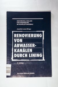 Renovierung von Abwasserkanälen durch Lining Renovierung von Abwasserkanälen durch Lining