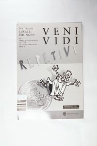 Veni Vidi Didici. Latein Grundlehrgang / Veni Vidi Repetivi 1 Veni Vidi Didici. Latein Grundlehrgang / Veni Vidi Repetivi 1