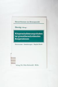 Körperschaftsteuerguthaben bei grenzüberschreitenden Kooperationen: Hemmnisse - Gestaltungen - Stapled Stock Körperschaftsteuerguthaben bei grenzüberschreitenden Kooperationen: Hemmnisse - Gestaltungen - Stapled Stock