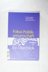 Fokus Politikwissenschaft : ein Überblick. [Aristokles Society]