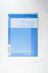 Integrative elemente im bimschg-genehmigungsverfahren Integrative elemente im bimschg-genehmigungsverfahren