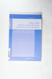 Natura 2000: Verfahren und Rechtsschutz im Rahmen der FFH-Richtlinie