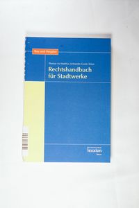 Rechtshandbuch für Stadtwerke Rechtshandbuch für Stadtwerke