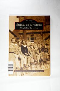 Steinau an der Strasse: Geschichte, die bewegt Auflage: 1 - Merz, Konrad, Rainer Geschwindner und Sabine Dänner Steinau an der Strasse: Geschichte, die bewegt Auflage: 1 - Merz, Konrad, Rainer Geschwindner und Sabine Dänner