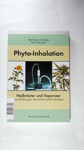 Phyto-Inhalation: Heilkräuter und Vaporizer. Eine Einführung in sanfte Inhalation - Frank Fuchs