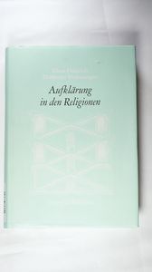 Dahlemer Vorlesungen und Studien / gesellschaftlich vermitteltes naturverhältnis Begriff der Aufklärung in den Religionen und der Religionswissenschaft. Dahlemer Vorlesungen 8 Dahlemer Vorlesungen und Studien / gesellschaftlich vermitteltes naturverhältnis Begriff der Aufklärung in den Religionen und der Religionswissenschaft. Dahlemer Vorlesungen 8