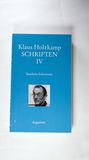 Sinnliche Erkenntnis. Historischer Ursprung und gesellschaftliche Funktion der Wahrnehmung : Schriften IV - Klaus Holzkamp