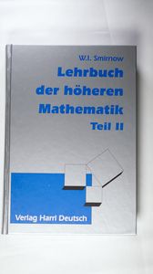 Lehrbuch der höheren Mathematik Teil II Lehrbuch der höheren Mathematik Teil II