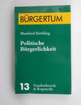 Politische Burgerlichkeit: Der Burger Zwischen Ind