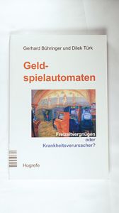 Geldspielautomaten: Freizeitvergnügen oder Krankheitsverursacher? Ergebnisse empirischer Studien von 1984 - 1997 Geldspielautomaten: Freizeitvergnügen oder Krankheitsverursacher? Ergebnisse empirischer Studien von 1984 - 1997